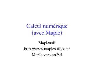 Calcul numérique (avec Maple)