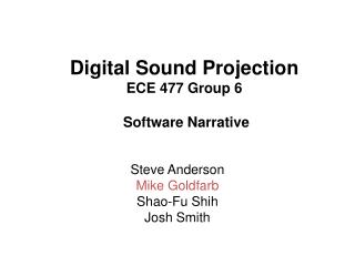 Digital Sound Projection ECE 477 Group 6  Software Narrative