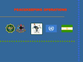 PEACEKEEPING OPERATIONS