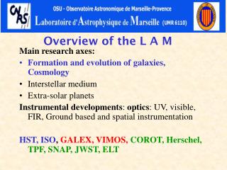 Overview of the L A M
