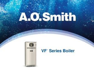 VF ™ Series Boiler