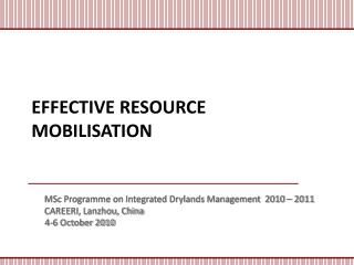 EFFECTIVE RESOURCE MOBILISATION