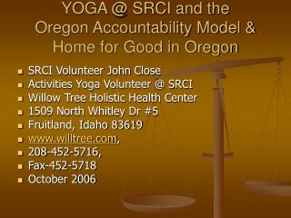 YOGA @ SRCI and the Oregon Accountability Model &amp; Home for Good in Oregon