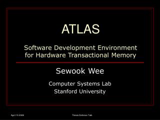 ATLAS Software Development Environment for Hardware Transactional Memory