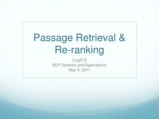 Passage Retrieval &amp; Re-ranking