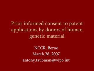 Prior informed consent to patent applications by donors of human genetic material