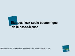 Etat des lieux socio-économique de la basse-Meuse