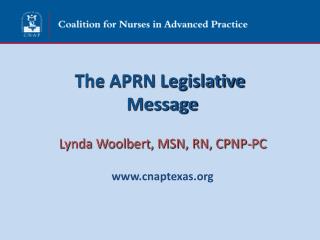 The APRN Legislative Message