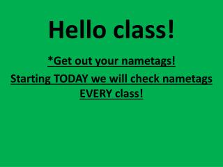 Hello class!