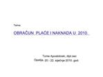 Tema: OBRACUN PLACE I NAKNADA U 2010.