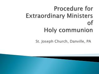 Procedure for Extraordinary Ministers of Holy communion