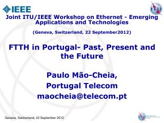 FTTH in Portugal- Past, Present and the Future