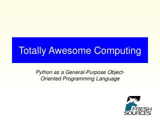 Totally Awesome Computing