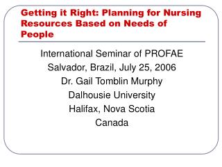 Getting it Right: Planning for Nursing Resources Based on Needs of People