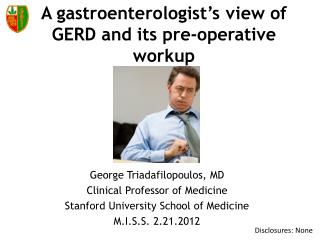A gastroenterologist’s view of GERD and its pre-operative workup