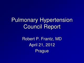 Pulmonary Hypertension Council Report