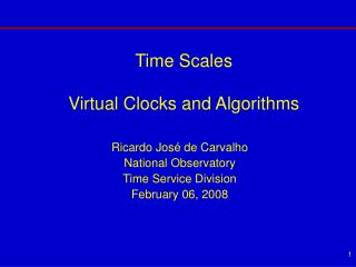 Time Scales Virtual Clocks and Algorithms