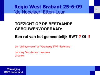 Regio West Brabant 25-6-09 ‘de Nobelaer’ Etten-Leur
