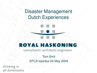 Disaster Management Dutch Experiences