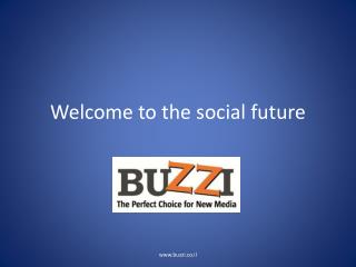 Welcome to the social future
