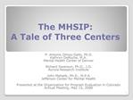 The MHSIP: A Tale of Three Centers