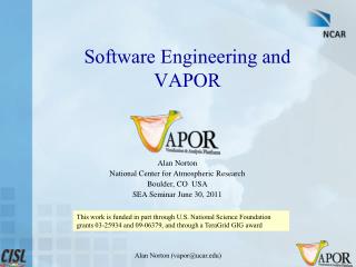 Software Engineering and VAPOR