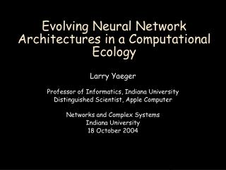 Evolving Neural Network Architectures in a Computational Ecology