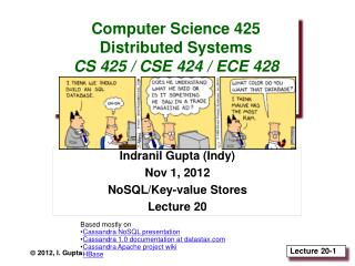 Computer Science 425 Distributed Systems CS 425 / CSE 424 / ECE 428 Fall 2012