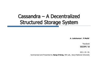 Cassandra – A Decentralized Structured Storage System