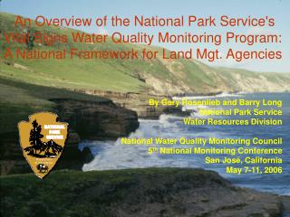 By Gary Rosenlieb and Barry Long National Park Service Water Resources Division