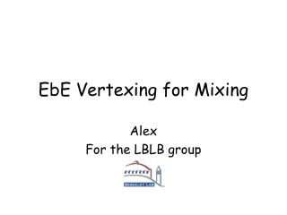 EbE Vertexing for Mixing