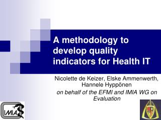 A methodology to develop quality indicators for Health IT