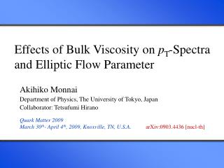 Effects of Bulk Viscosity on p T -Spectra and Elliptic Flow Parameter