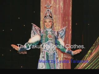 The Yakut National Clothes.