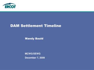 DAM Settlement Timeline