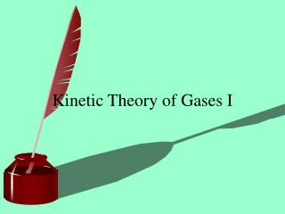 Kinetic Theory of Gases I