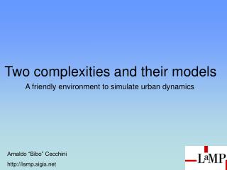 Two complexities and their models