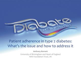 Patient adherence in type 2 diabetes: What’s the issue and how to address it