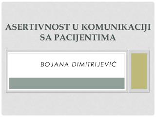 ASERTIVNOST U KOMUNIKACIJI SA PACIJENTIMA