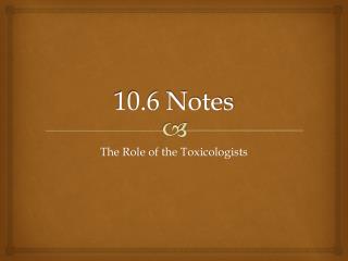 10.6 Notes