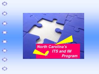 North Carolina’s ITS and IM Program