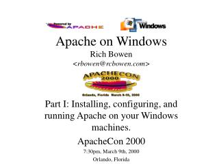 Apache on Windows Rich Bowen &lt;rbowen@rcbowen&gt;