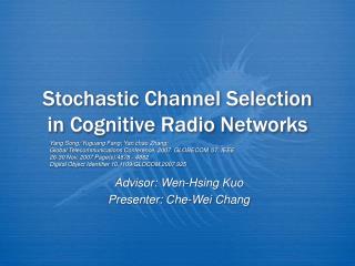 Stochastic Channel Selection in Cognitive Radio Networks