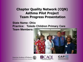 Chapter Quality Network (CQN) Asthma Pilot Project Team Progress Presentation