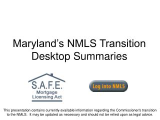 Maryland’s NMLS Transition Desktop Summaries