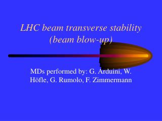 LHC beam transverse stability (beam blow-up)