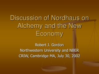 Discussion of Nordhaus on Alchemy and the New Economy