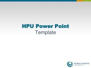 HPU Power Point Template