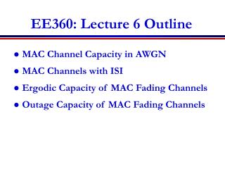 EE360: Lecture 6 Outline