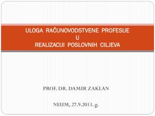 ULOGA RAČUNOVODSTVENE PROFESIJE U REALIZACIJI POSLOVNIH CILJEVA